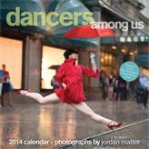Dancers Among Us 2014 Calendar