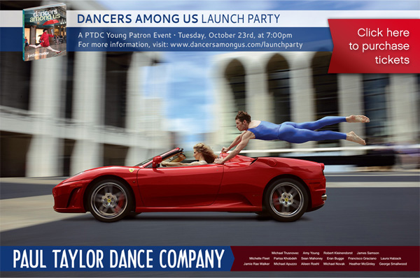 Launch Party with Paul Taylor Dance Company